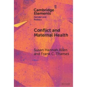 Cambridge University Press Conflict And Maternal Health : Linking The Gendered Causes And Gendered Consequences Of War Cambridge University Press Conflict And Maternal Health : Linking The Gendered Causes And Gendered Consequences Of War