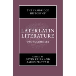 Cambridge University Press The Cambridge History Of Later Latin Literature 2 Volume Hardback Set Cambridge University Press The Cambridge History Of Later Latin Literature 2 Volume Hardback Set