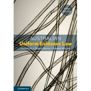Cambridge University Press Australian Uniform Evidence Law Cambridge University Press Australian Uniform Evidence Law