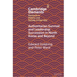 Cambridge University Press Authoritarian Survival And Leadership Succession In North Korea And Beyond Cambridge University Press Authoritarian Survival And Leadership Succession In North Korea And Beyond
