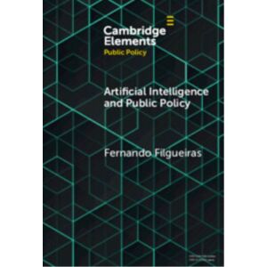 Cambridge University Press Artificial Intelligence And Public Policy Cambridge University Press Artificial Intelligence And Public Policy