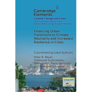 Cambridge University Press Financing Urban Transitions To Climate Neutrality And Increased Resilience In Cities Cambridge University Press Financing Urban Transitions To Climate Neutrality And Increased Resilience In Cities