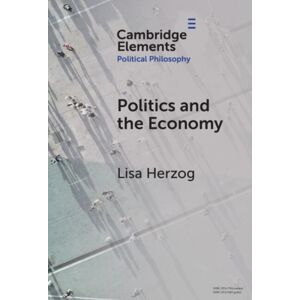 Cambridge University Press Politics And The Economy Cambridge University Press Politics And The Economy
