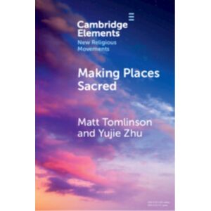 Cambridge University Press Making Places Sacred : Articulations Of Place And Power Cambridge University Press Making Places Sacred : Articulations Of Place And Power
