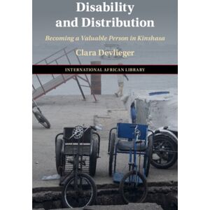 Cambridge University Press Disability And Distribution : Becoming A Valuable Person In Kinshasa Cambridge University Press Disability And Distribution : Becoming A Valuable Person In Kinshasa