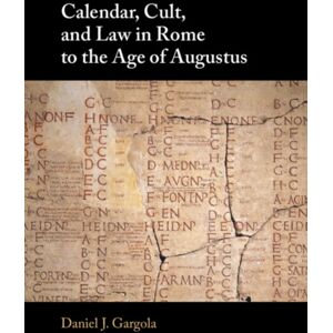 Cambridge University Press Calendar, Cult, And Law In Rome To The Age Of Augustus Cambridge University Press Calendar, Cult, And Law In Rome To The Age Of Augustus