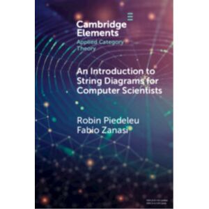 Cambridge University Press An Introduction To String Diagrams For Computer Scientists Cambridge University Press An Introduction To String Diagrams For Computer Scientists