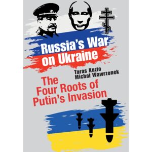 Cambridge University Press Russia'S War On Ukraine : The Four Roots Of Putin'S Invasion Cambridge University Press Russia'S War On Ukraine : The Four Roots Of Putin'S Invasion