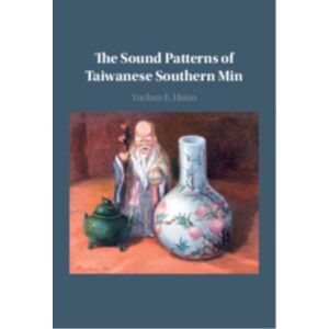 Cambridge University Press The Sound Patterns Of Taiwanese Southern Min Cambridge University Press The Sound Patterns Of Taiwanese Southern Min