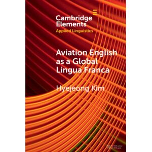 Cambridge University Press Aviation English As A Global Lingua Franca Cambridge University Press Aviation English As A Global Lingua Franca