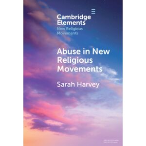 Cambridge University Press Abuse In Religious Movements Cambridge University Press Abuse In Religious Movements
