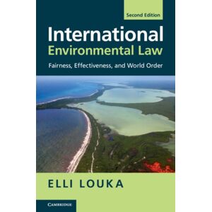 Cambridge University Press International Environmental Law : Fairness, Effectiveness, And World Order Cambridge University Press International Environmental Law : Fairness, Effectiveness, And World Order