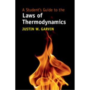 Cambridge University Press A Student'S Guide To The Laws Of Thermodynamics Cambridge University Press A Student'S Guide To The Laws Of Thermodynamics