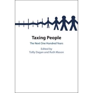 Cambridge University Press Taxing People : The Next One Hundred Years Cambridge University Press Taxing People : The Next One Hundred Years