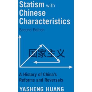 Cambridge University Press Statism With Chinese Characteristics : A History Of China'S Reforms And Reversals Cambridge University Press Statism With Chinese Characteristics : A History Of China'S Reforms And Reversals