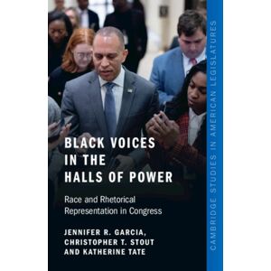 Cambridge University Press Black Voices In The Halls Of Power : Race And Rhetorical Representation In Congress Cambridge University Press Black Voices In The Halls Of Power : Race And Rhetorical Representation In Congress