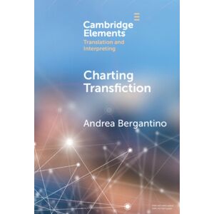 Cambridge University Press Charting Transfiction : Patterns, Open Questions, And Future Directions Cambridge University Press Charting Transfiction : Patterns, Open Questions, And Future Directions