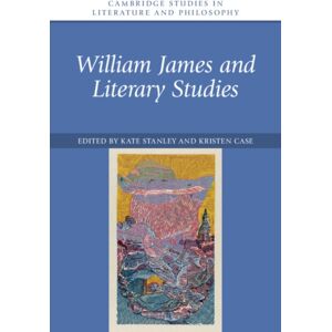 Cambridge University Press William James And Literary Studies Cambridge University Press William James And Literary Studies