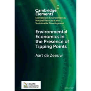 Cambridge University Press Environmental Economics In The Presence Of Tipping Points Cambridge University Press Environmental Economics In The Presence Of Tipping Points