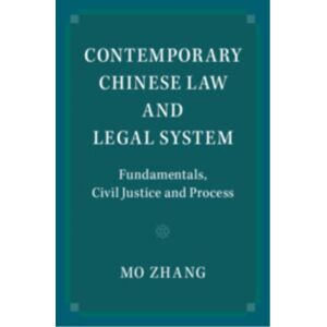 Cambridge University Press Contemporary Chinese Law And Legal System : Fundamentals, Civil Justice And Process Cambridge University Press Contemporary Chinese Law And Legal System : Fundamentals, Civil Justice And Process