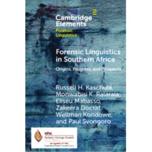 Cambridge University Press Forensic Linguistics In Southern Africa : Origins, Progress, And Prospects Cambridge University Press Forensic Linguistics In Southern Africa : Origins, Progress, And Prospects