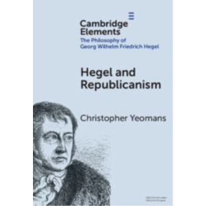 Cambridge University Press Hegel And Republicanism : Non-Domination, Economics, And Political Participation Cambridge University Press Hegel And Republicanism : Non-Domination, Economics, And Political Participation