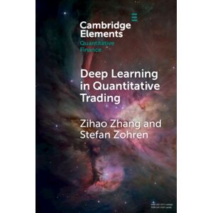 Cambridge University Press Deep Learning In Quantitative Trading Cambridge University Press Deep Learning In Quantitative Trading