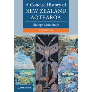 Cambridge University Press A Concise History Of Zealand Aotearoa Cambridge University Press A Concise History Of Zealand Aotearoa