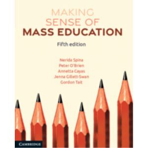 Cambridge University Press Making Sense Of Mass Education Cambridge University Press Making Sense Of Mass Education