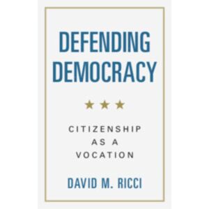 Cambridge University Press Defending Democracy : Citizenship As A Vocation Cambridge University Press Defending Democracy : Citizenship As A Vocation