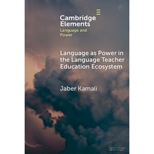 Cambridge University Press Language As Power In The Language Teacher Education Ecosystem Cambridge University Press Language As Power In The Language Teacher Education Ecosystem