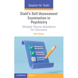 Cambridge University Press Stahl'S Self-Assessment Examination In Psychiatry : Multiple Choice Questions For Clinicians Cambridge University Press Stahl'S Self-Assessment Examination In Psychiatry : Multiple Choice Questions For Clinicians