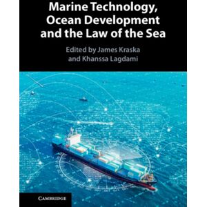 Cambridge University Press Marine Technology, Ocean Development And The Law Of The Sea Cambridge University Press Marine Technology, Ocean Development And The Law Of The Sea