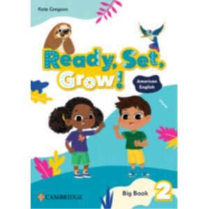 Cambridge University Press Ready, Set, Grow! Level 2 Big Book American English Cambridge University Press Ready, Set, Grow! Level 2 Big Book American English