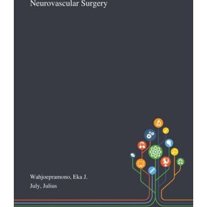Saint Philip Street Press Neurovascular Surgery Saint Philip Street Press Neurovascular Surgery