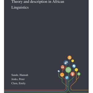Saint Philip Street Press Theory And Description In African Linguistics Saint Philip Street Press Theory And Description In African Linguistics