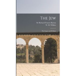 Legare Street Press The Jew; The Gypsy And El Islam Legare Street Press The Jew; The Gypsy And El Islam