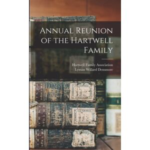 Legare Street Press Annual Reunion Of The Hartwell Family Legare Street Press Annual Reunion Of The Hartwell Family