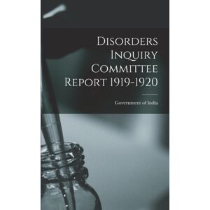 Legare Street Press Disorders Inquiry Committee Report 1919-1920 Legare Street Press Disorders Inquiry Committee Report 1919-1920