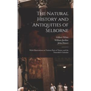 Legare Street Press The Natural History And Antiquities Of Selborne Legare Street Press The Natural History And Antiquities Of Selborne