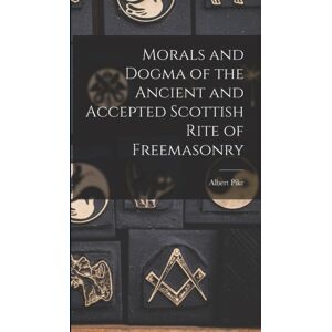 Legare Street Press Morals And Dogma Of The Ancient And Accepted Scottish Rite Of Freemasonry Legare Street Press Morals And Dogma Of The Ancient And Accepted Scottish Rite Of Freemasonry