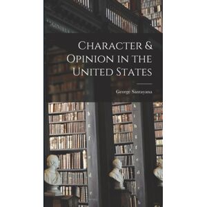 Legare Street Press Character & Opinion In The United States Legare Street Press Character & Opinion In The United States