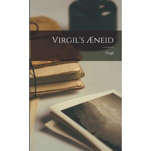 Legare Street Press Virgil'S Aeneid Legare Street Press Virgil'S Aeneid
