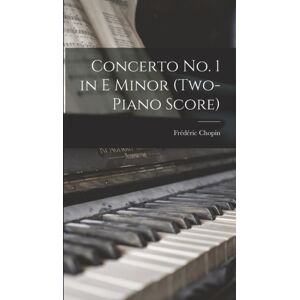 Legare Street Press Concerto No. 1 In E Minor (Two-Piano Score) Legare Street Press Concerto No. 1 In E Minor (Two-Piano Score)