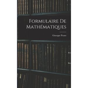 Legare Street Press Formulaire De Mathematiques Legare Street Press Formulaire De Mathematiques
