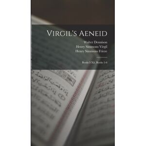 Legare Street Press Virgil'S Aeneid : Books I-Xii, Books 1-6 Legare Street Press Virgil'S Aeneid : Books I-Xii, Books 1-6