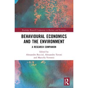 Taylor & Francis Ltd Behavioural Economics And The Environment : A Research Companion Taylor & Francis Ltd Behavioural Economics And The Environment : A Research Companion