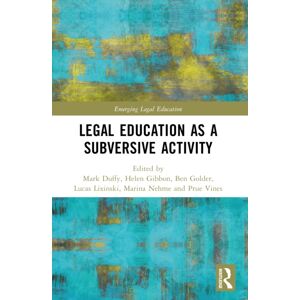 Taylor & Francis Ltd Critical Legal Education As A Subversive Activity Taylor & Francis Ltd Critical Legal Education As A Subversive Activity