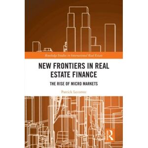 Taylor & Francis Ltd Frontiers In Real Estate Finance : The Rise Of Micro Markets Taylor & Francis Ltd Frontiers In Real Estate Finance : The Rise Of Micro Markets