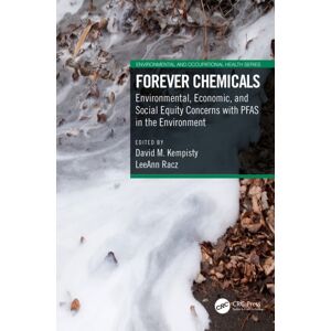 Taylor & Francis Ltd Forever Chemicals : Environmental, Economic, And Social Equity Concerns With Pfas In The Environment Taylor & Francis Ltd Forever Chemicals : Environmental, Economic, And Social Equity Concerns With Pfas In The Environment